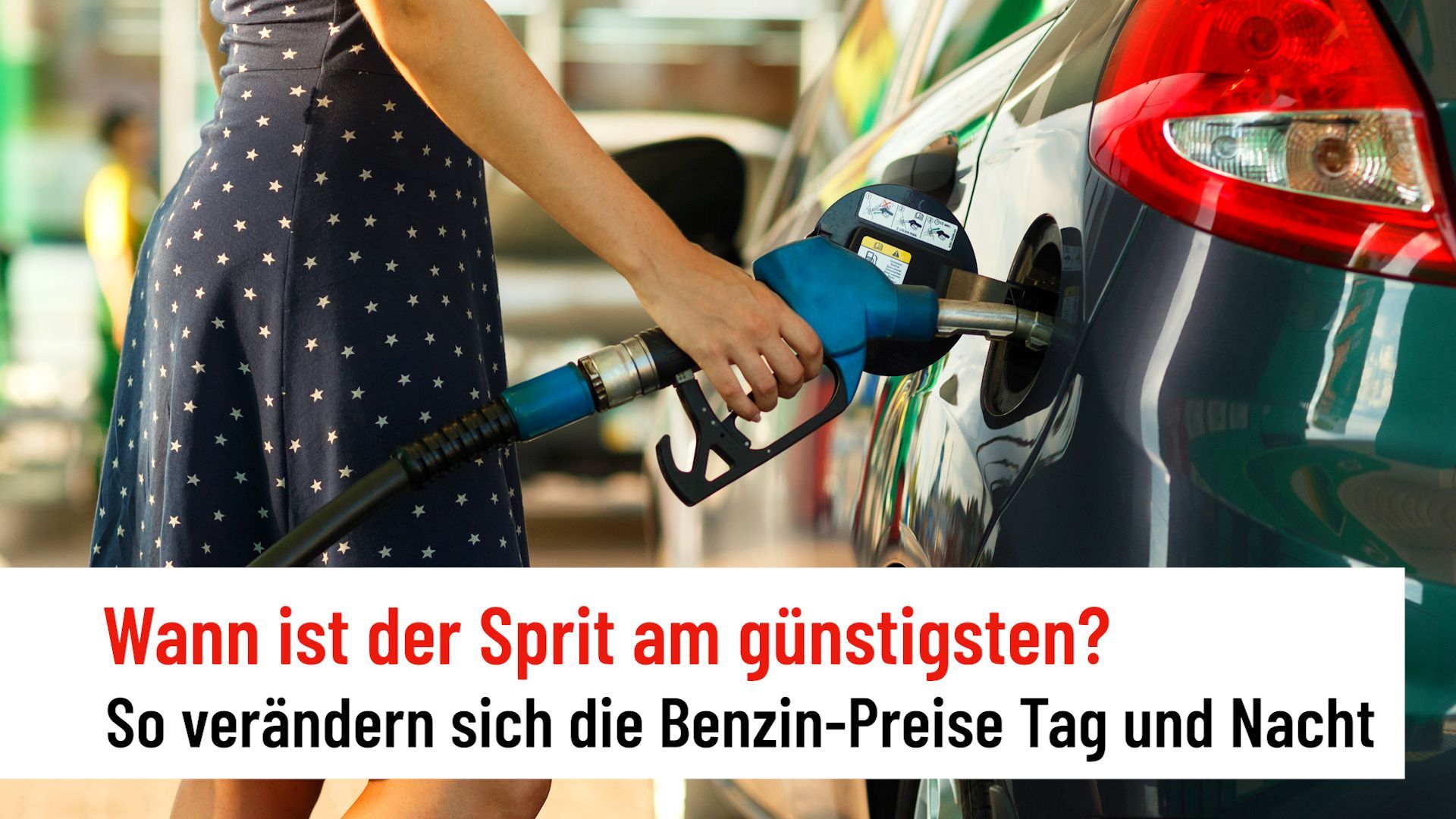 Benzinpreise Zu welcher Uhrzeit ist das Tanken am günstigsten?