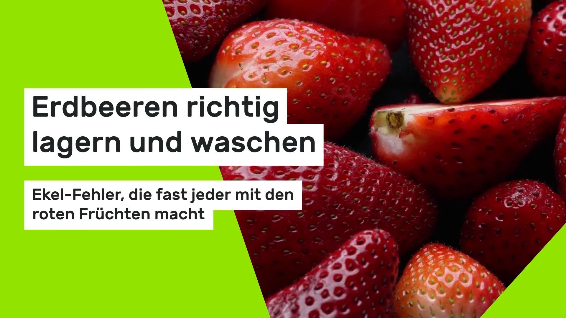 How to Store and Wash Strawberries Correctly: Disgusting Mistakes Almost Everyone Makes with the Red Fruits