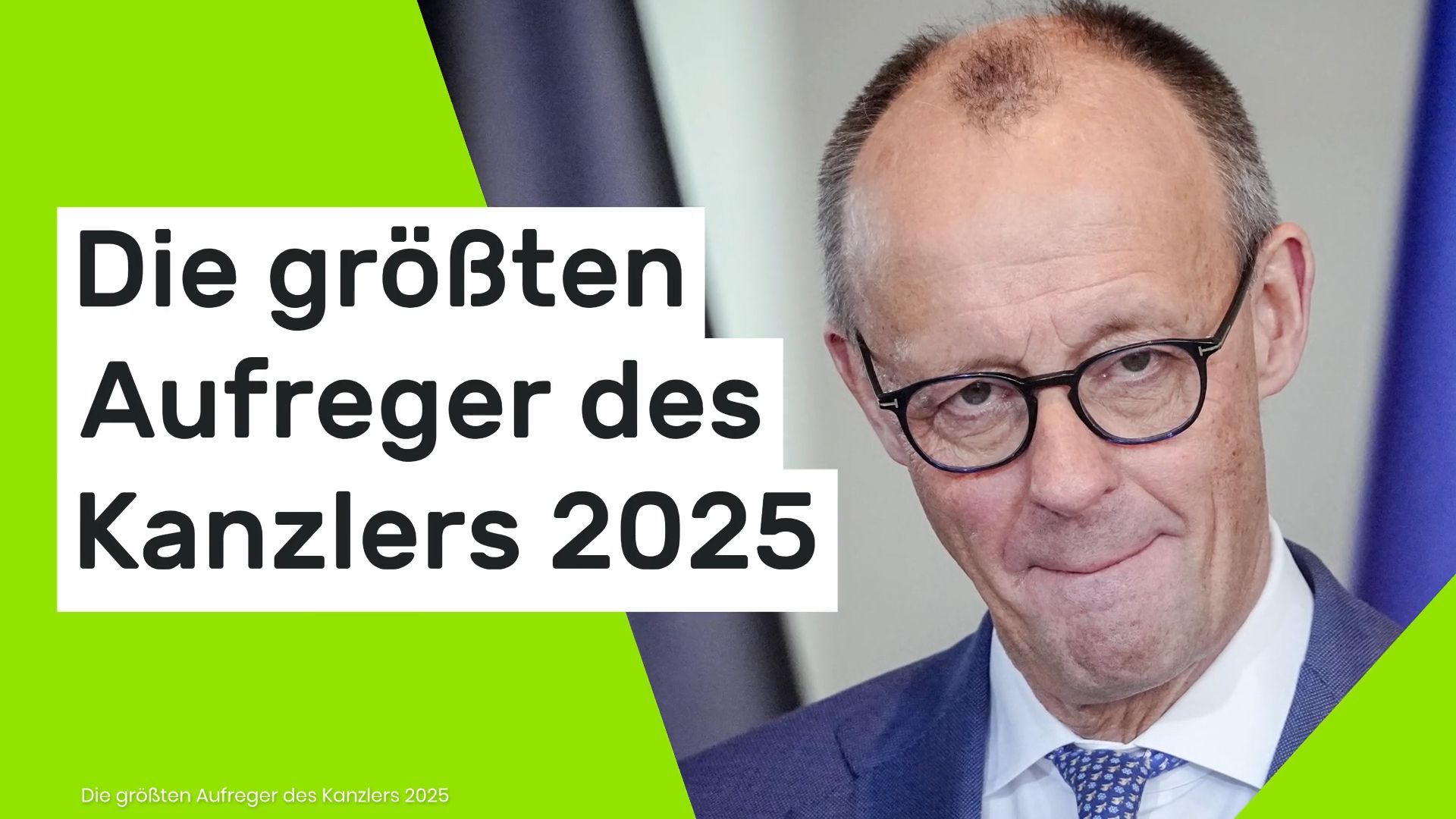Video: Die größten Aufreger des Kanzlers 2025