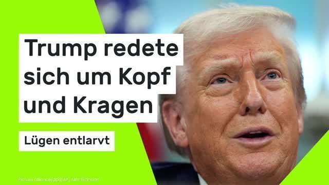 Video: Trump redete sich um Kopf und Kragen - Lügen entlarvt