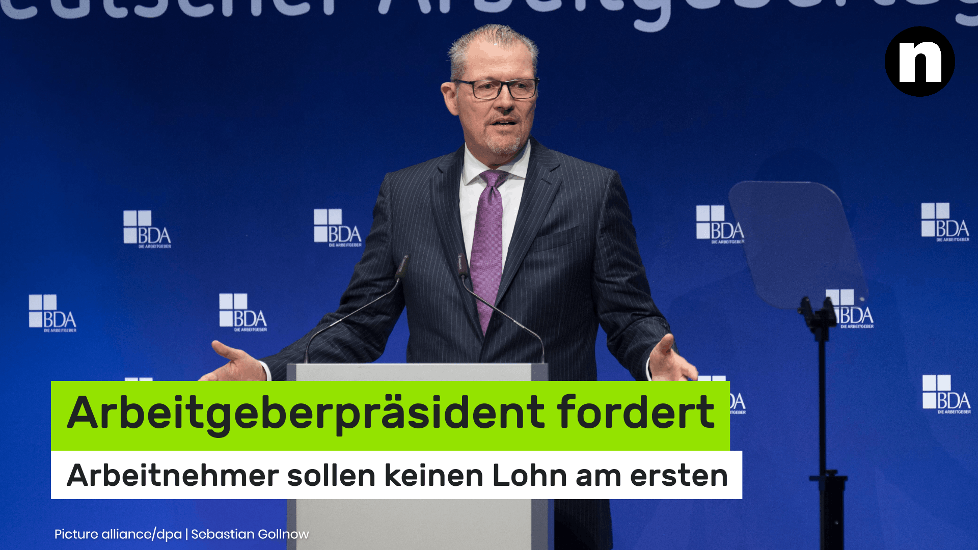 Video: Arbeitgeberpräsident fordert: Arbeitnehmer sollen keinen Lohn am ersten Krankheitstag erhalten