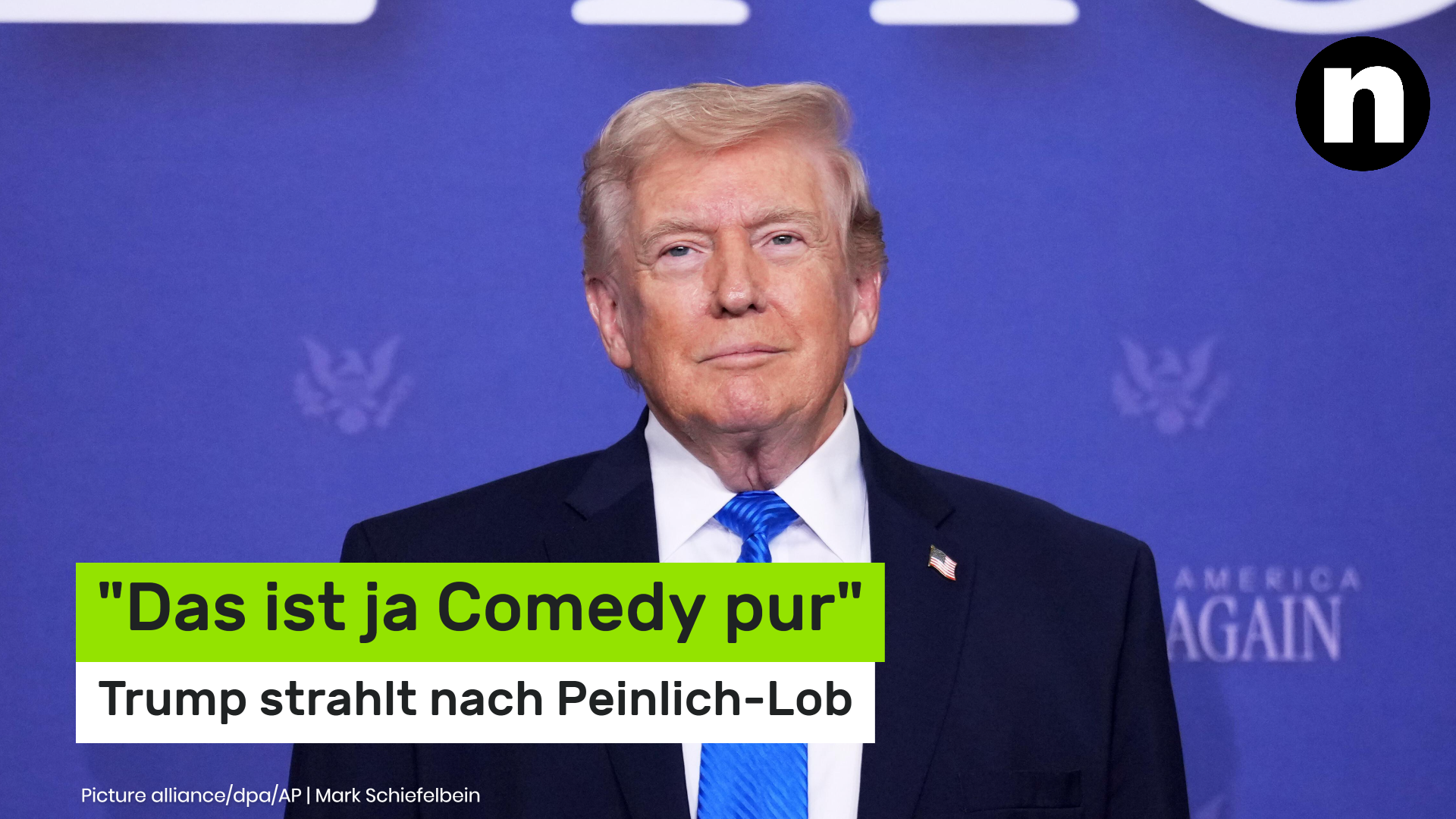 Video: "Das ist ja Comedy pur" - US-Präsident strahlt nach Peinlich-Lob