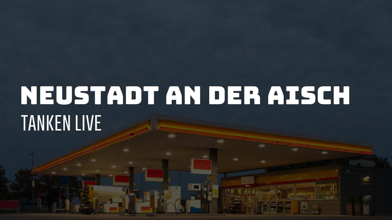 Neustadt an der Aisch - Tanken Live
