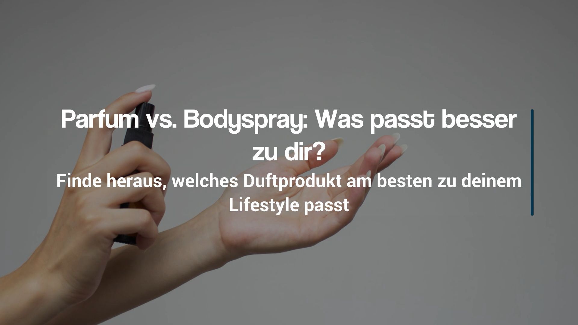 Parfum vs. Body Spray: What suits you better?