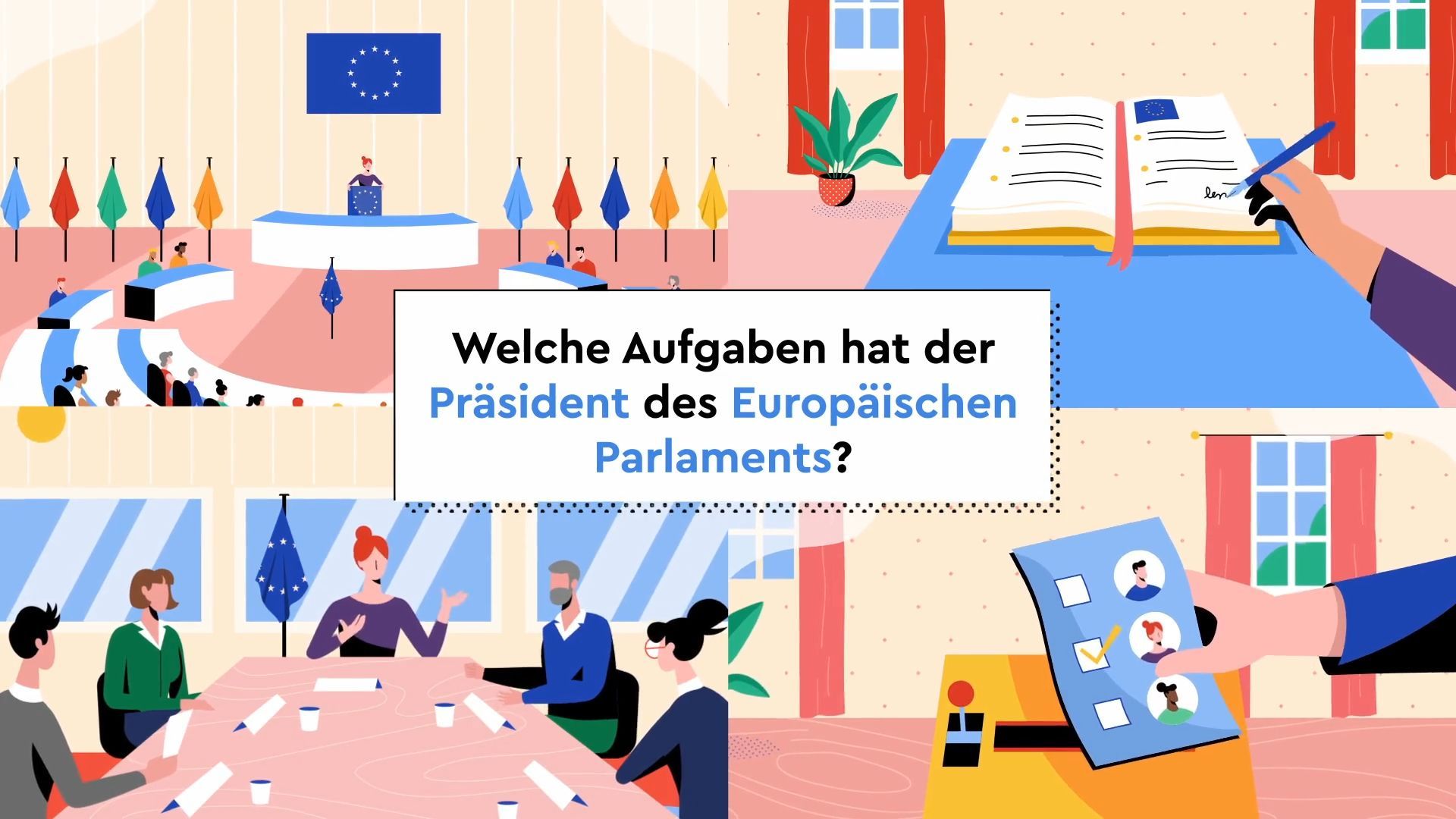 Welche Aufgaben hat der Präsident des Europäischen Parlaments?